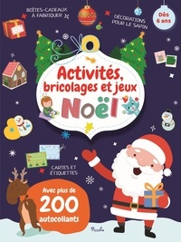 Nicole Curti - Activités, bricolage et jeux Noël - Avec plus de 200 autocollants.