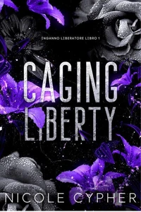Caging Liberty (Italiano)
