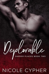  Nicole Cypher - Deplorable - Darker Places, #2.