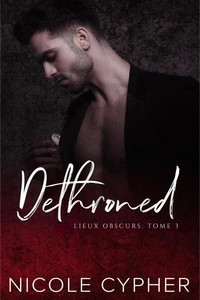 Dethroned (Français): Une Romance Sombre