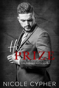His Prize (Francais): Une Romance Mafia Sombre