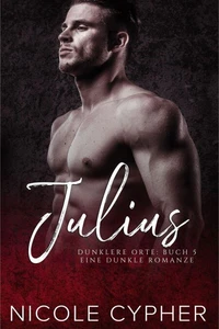 Julius (Deutsch): Eine Dunkle Romanze