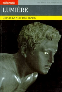 Lumiere. Depuis La Nuit Des Temps