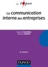 Nicole d' Almeida et Thierry Libaert - La communication interne des entreprises - 8e éd..