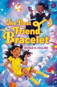 Nicole D. Collier - The Best Friend Bracelet.