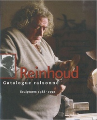 Nicole d' Haese - Reinhoud - Catalogue raisonné Tome 4, Sculptures 1988-1992.