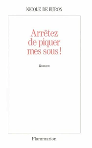 Arrêtez de piquer mes sous !