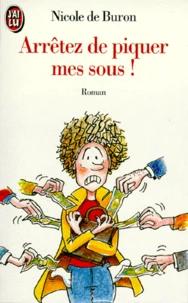 Arrêtez de piquer mes sous !