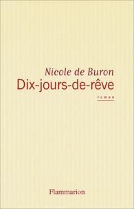 Nicole de Buron - Dix-jours-de-rêve.