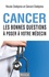 Cancer. Les bonnes questions à poser à votre médecin