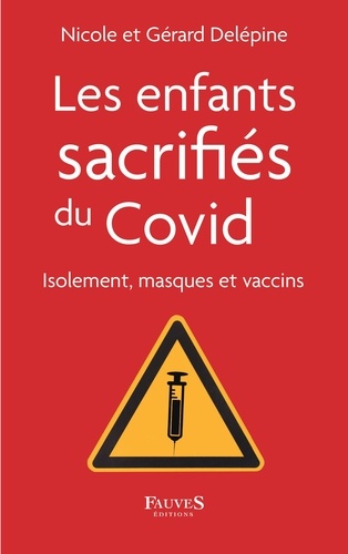 Les enfants sacrifiés du Covid. Isolement, masques et vaccins