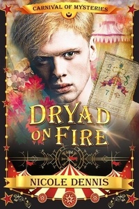 Dryad on Fire - Carnival of Mysteries, #1