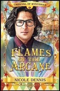 Flames of the Arcane - Carnival of Mysteries, #2
