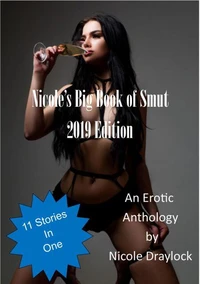 Nicole's Big Book of Smut 2019 Edition
