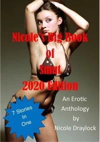 Nicole's Big Book of Smut 2020 Edition