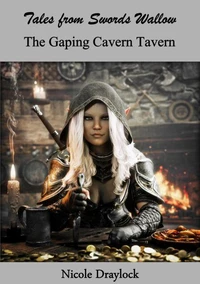 Tales from Swords Wallow The Gaping Cavern Tavern