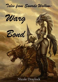Tales from Swords Wallow: Warg Bond