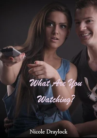 What Are You Watching?