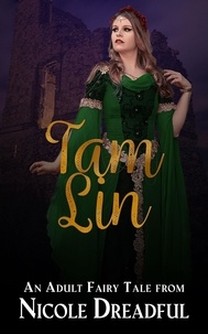  Nicole Dreadful - Tam Lin - Adult Fairy Tales.