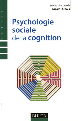 Nicole Dubois - Psychologie sociale de la cognition.