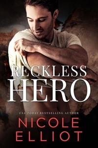  Nicole Elliot - Reckless Hero - Savage Soldiers, #5.