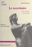 Nicole Etienne et Jeanne Cressanges - La secrétaire ou La femme aux tiroirs.