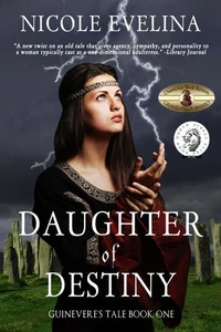 Daughter of Destiny: Guinevere's Tale Book 1