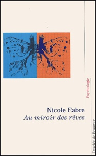 Nicole Fabre - Au Miroir Des Reves.