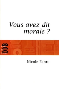 Vous avez dit morale ?