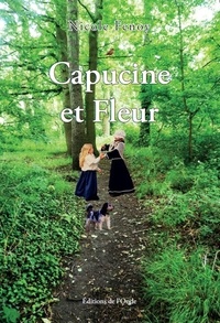 Nicole Fenoy - Capucine et Fleur.