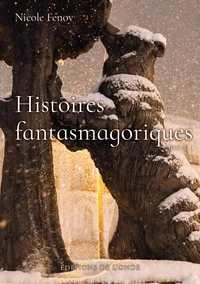 Histoires fantasmagoriques Tome 3