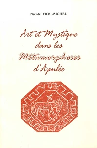 Art et mystique dans les Métamorphoses d'Apulée