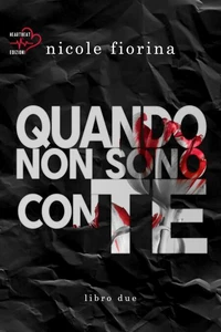 Quando non sono con te