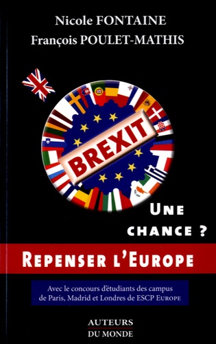 Nicole Fontaine et François Poulet-Mathis - Brexit : une chance ?.