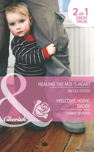 Healing The Md's Heart / Welcome Home, Daddy