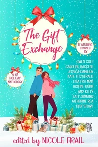 The Gift Exchange: A Young Adult Holiday Anthology
