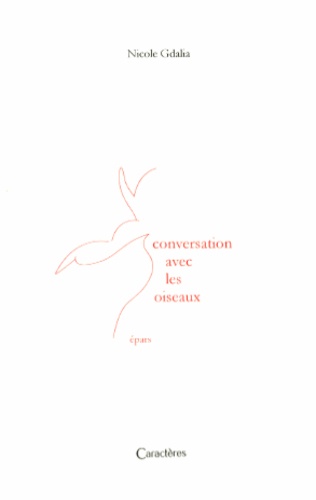 Nicole Gdalia - Conversation avec les oiseaux - Epars.