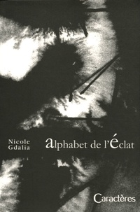 Nicole Gdalia Kaminski - Alphabet de l'Eclat.