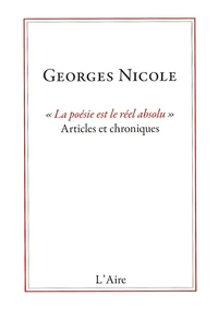 "La poésie est le réel absolu"