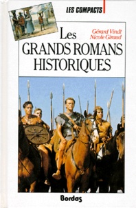 Nicole Giraud et Gérard Vindt - Les Grands Romans Historiques. L'Histoire A Travers Les Romans.