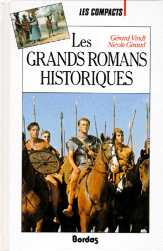 Les Grands Romans Historiques. L'Histoire A Travers Les Romans