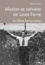 Mission et calvaire de Louis Adrien Favre. La filière franco-suisse