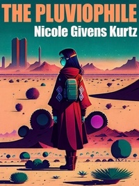  Nicole Givens Kurtz - The Pluviophile.