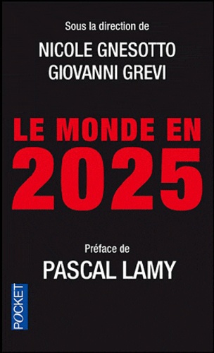 Nicole Gnesotto et Giovanni Grevi - Le monde en 2025.