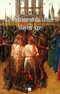 LE CHATIMENT DU CRIME AU MOYEN-AGE. XIIème-XVIème siècles.pdf