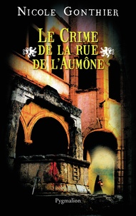 Nicole Gonthier - Le crime de la Rue de l'Aumône.
