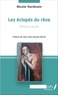 Nicole Hardouin - Les éclopés du rêve - Histoires courtes - &lt;em&gt;Préface de Jean-Paul Gavard-Perret&lt;/em&gt;.