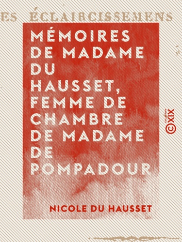 Mémoires de Madame Du Hausset, femme de chambre de Madame de Pompadour