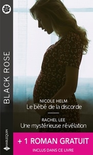 Nicole Helm et Rachel Lee - Le bébé de la discorde - Une mystérieuse révélation - La mémoire de la nuit.