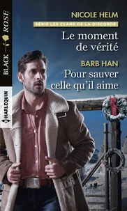 Le moment de vérité ; Pour sauver celle qu'il aime